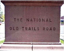 Statue base, side three, reads, “The National Old Trails Road.”